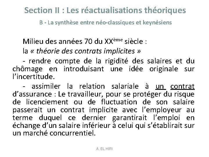 Section II : Les réactualisations théoriques B - La synthèse entre néo-classiques et keynésiens