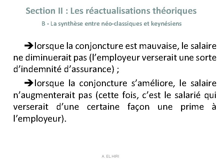 Section II : Les réactualisations théoriques B - La synthèse entre néo-classiques et keynésiens