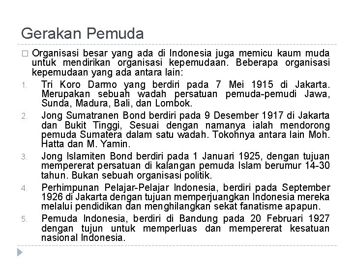 Gerakan Pemuda � 1. 2. 3. 4. 5. Organisasi besar yang ada di Indonesia