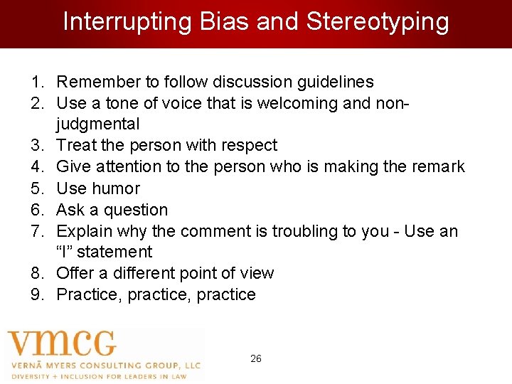 Interrupting Bias and Stereotyping 1. Remember to follow discussion guidelines 2. Use a tone