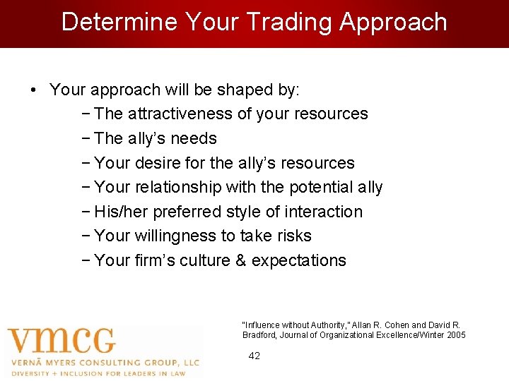 Determine Your Trading Approach • Your approach will be shaped by: − The attractiveness