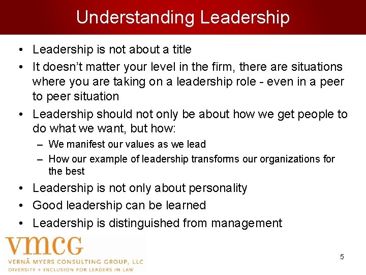 Understanding Leadership • Leadership is not about a title • It doesn’t matter your