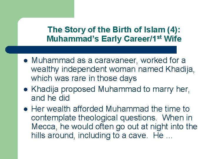 The Story of the Birth of Islam (4): Muhammad’s Early Career/1 st Wife l