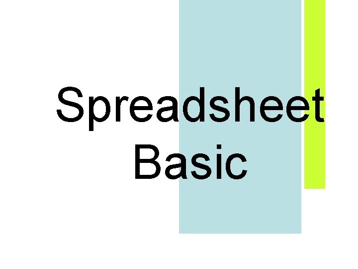 Spreadsheet Basic 
