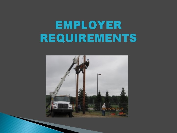 EMPLOYER REQUIREMENTS 