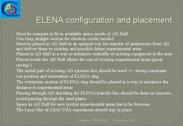 ELENA configuration and placement � � � � � Must be compact to fit