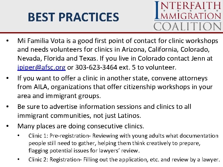 BEST PRACTICES • • Mi Familia Vota is a good first point of contact