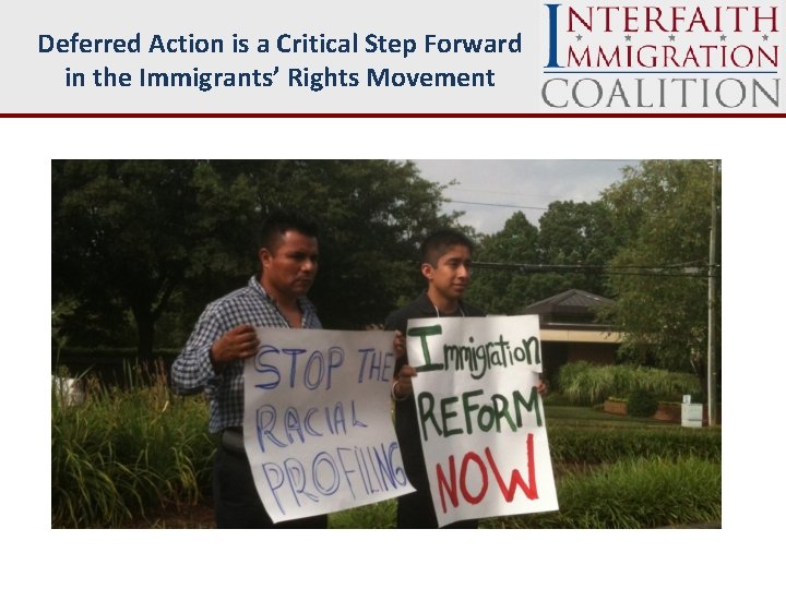 Deferred Action is a Critical Step Forward in the Immigrants’ Rights Movement 