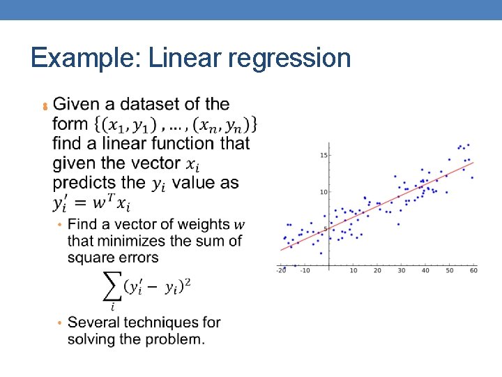 Example: Linear regression • 