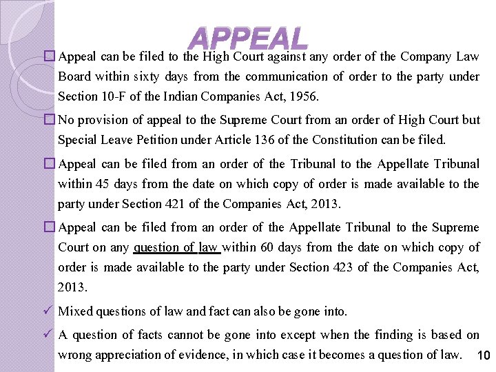 APPEAL � Appeal can be filed to the High Court against any order of