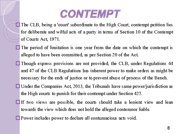 CONTEMPT � The CLB, being a 'court' subordinate to the High Court, contempt petition
