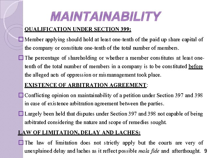 MAINTAINABILITY QUALIFICATION UNDER SECTION 399: � Member applying should hold at least one-tenth of