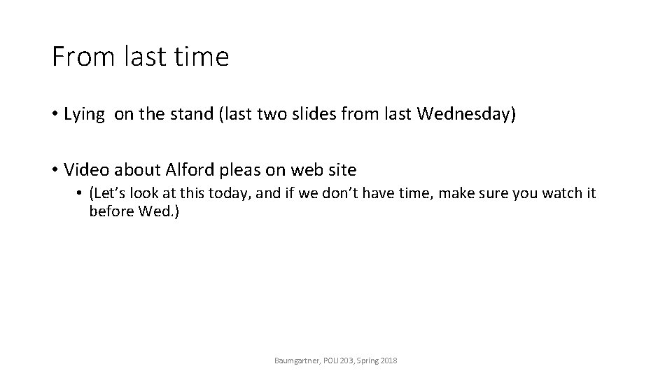 From last time • Lying on the stand (last two slides from last Wednesday)