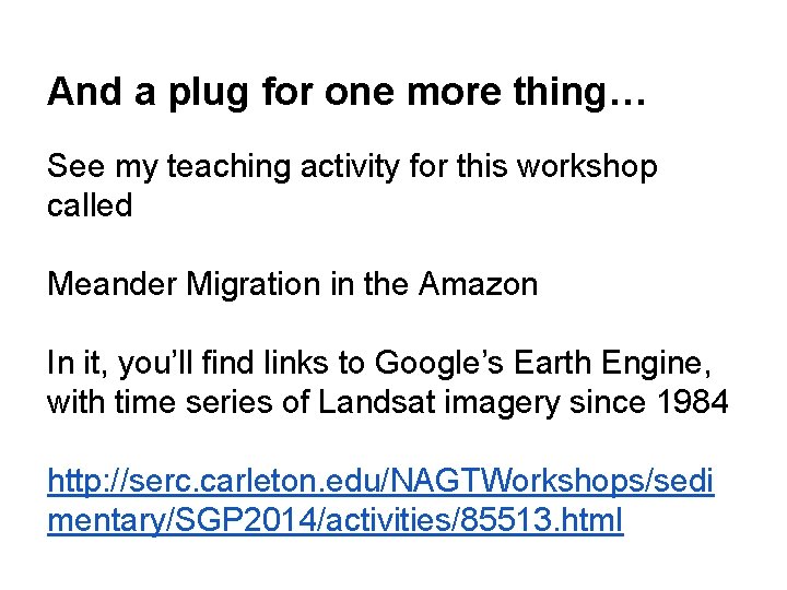And a plug for one more thing… See my teaching activity for this workshop