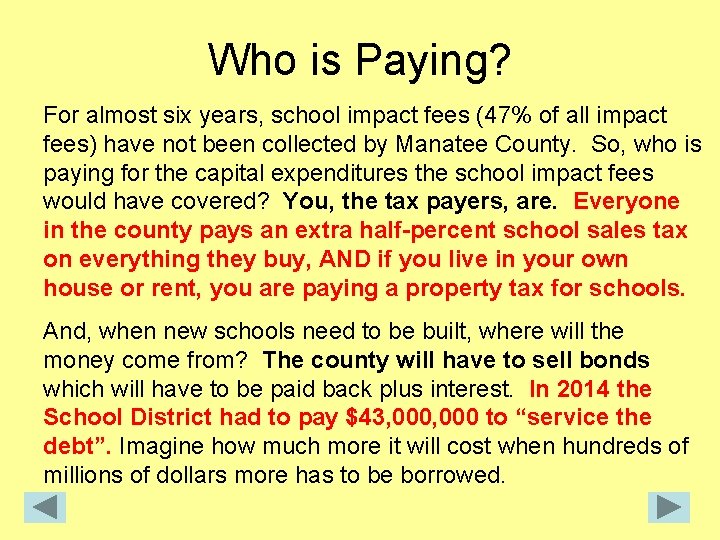 Who is Paying? For almost six years, school impact fees (47% of all impact