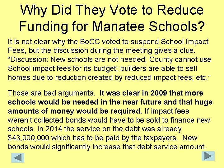 Why Did They Vote to Reduce Funding for Manatee Schools? It is not clear