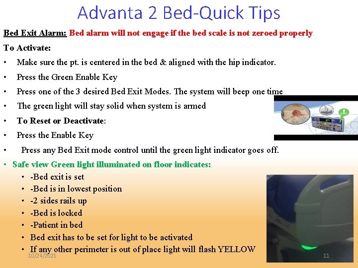 Advanta 2 Bed-Quick Tips Bed Exit Alarm: Bed alarm will not engage if the