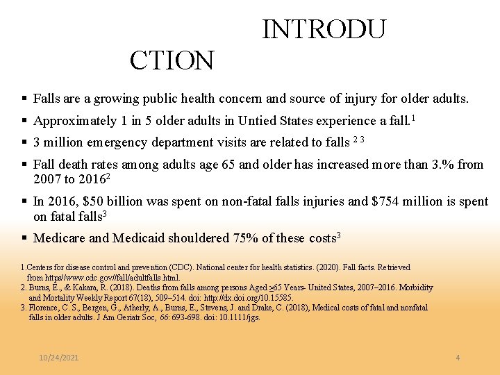 CTION INTRODU § Falls are a growing public health concern and source of injury