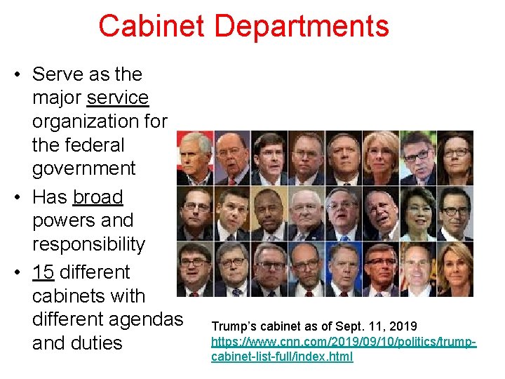 Cabinet Departments • Serve as the major service organization for the federal government •