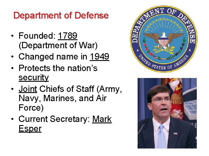 Department of Defense • Founded: 1789 (Department of War) • Changed name in 1949