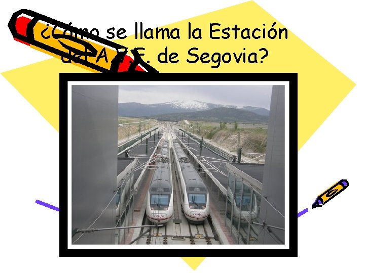 ¿Cómo se llama la Estación del A. V. E. de Segovia? 