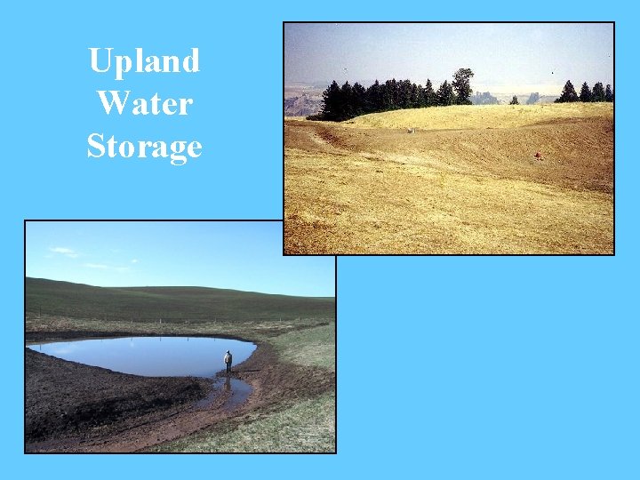 Upland Water Storage 