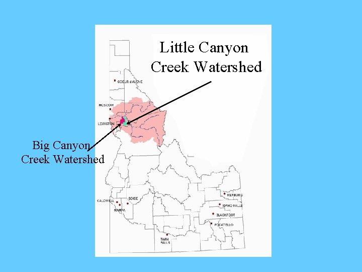 Little Canyon Creek Watershed Big Canyon Creek Watershed 