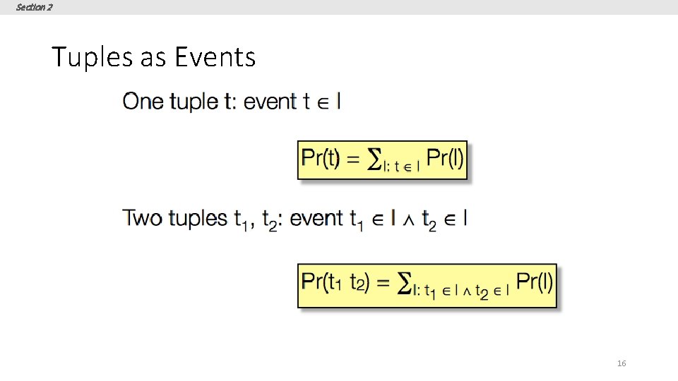 Section 2 Tuples as Events 16 