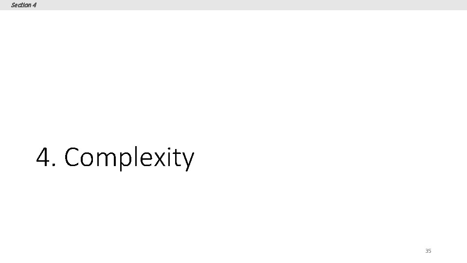 Section 4 4. Complexity 35 