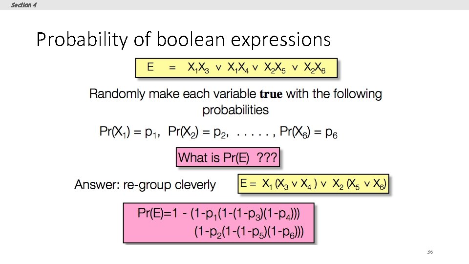 Section 4 Probability of boolean expressions 36 