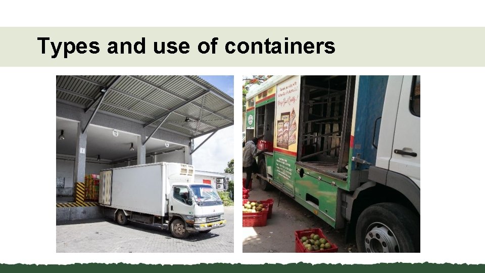 Types and use of containers 