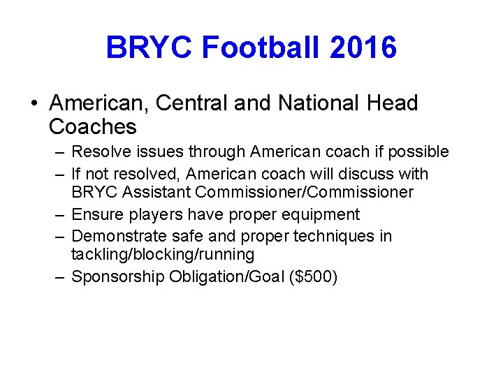 BRYC Football 2016 • American, Central and National Head Coaches – Resolve issues through