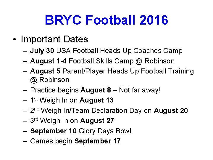 BRYC Football 2016 • Important Dates – July 30 USA Football Heads Up Coaches