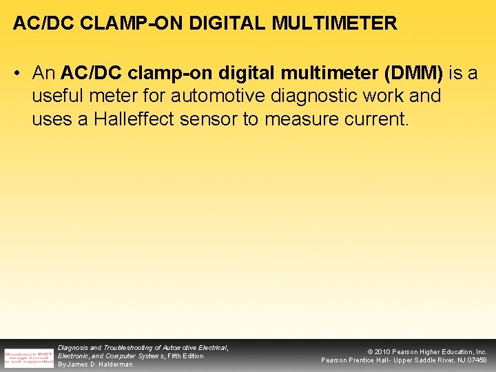 AC/DC CLAMP-ON DIGITAL MULTIMETER • An AC/DC clamp-on digital multimeter (DMM) is a useful