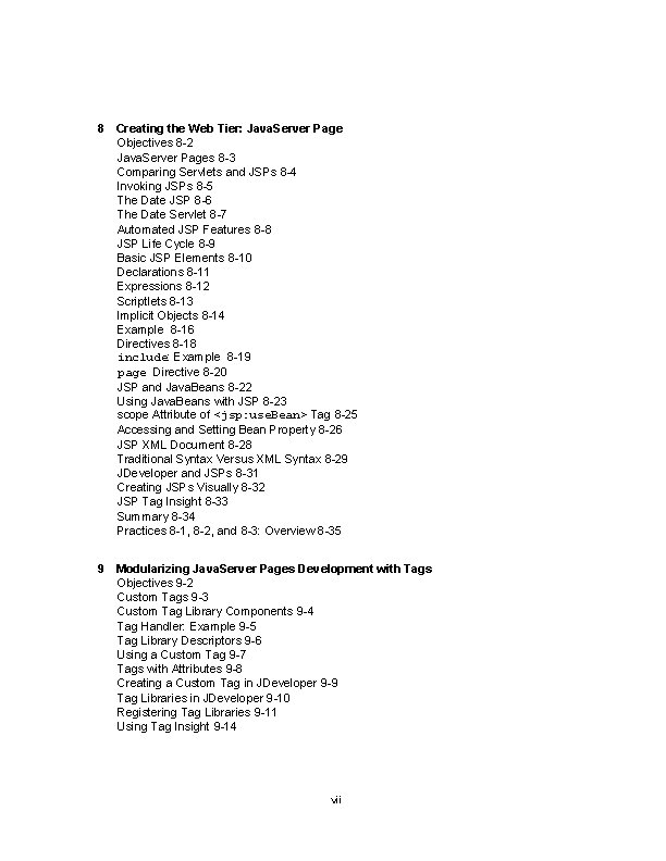 8 Creating the Web Tier: Java. Server Page Objectives 8 -2 Java. Server Pages