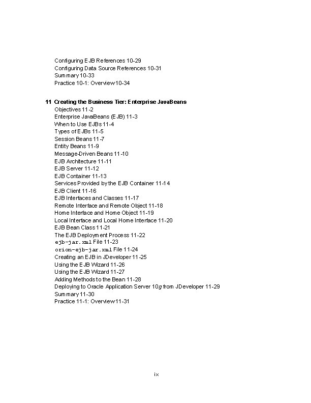 Configuring EJB References 10 -29 Configuring Data Source References 10 -31 Summary 10 -33