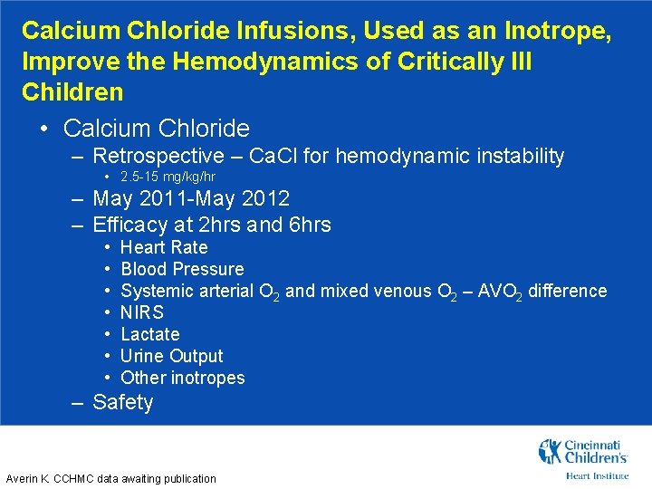 Calcium Chloride Infusions, Used as an Inotrope, Improve the Hemodynamics of Critically Ill Children