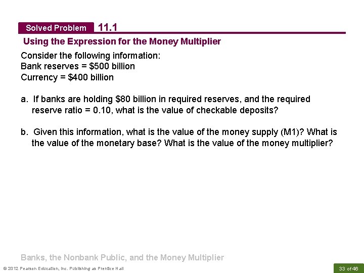 Solved Problem 11. 1 Using the Expression for the Money Multiplier Consider the following