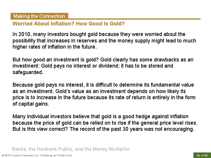 Making the Connection Worried About Inflation? How Good Is Gold? In 2010, many investors