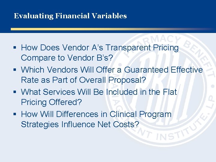 Evaluating Financial Variables § How Does Vendor A’s Transparent Pricing Compare to Vendor B’s?