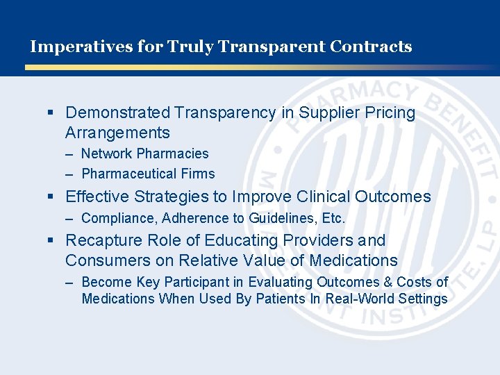 Imperatives for Truly Transparent Contracts § Demonstrated Transparency in Supplier Pricing Arrangements – Network