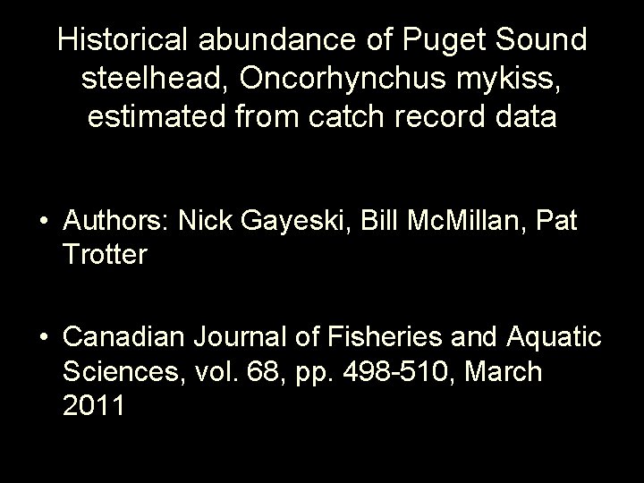 Historical abundance of Puget Sound steelhead, Oncorhynchus mykiss, estimated from catch record data •