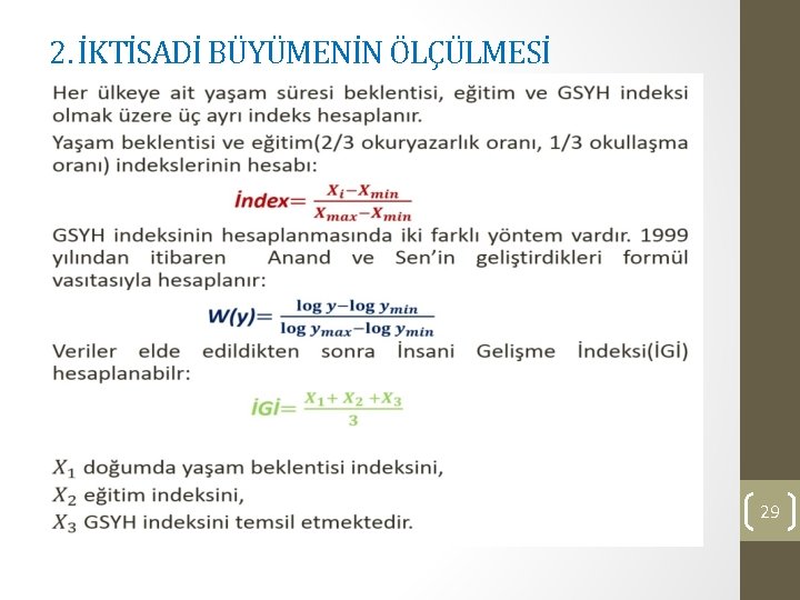 2. İKTİSADİ BÜYÜMENİN ÖLÇÜLMESİ 29 