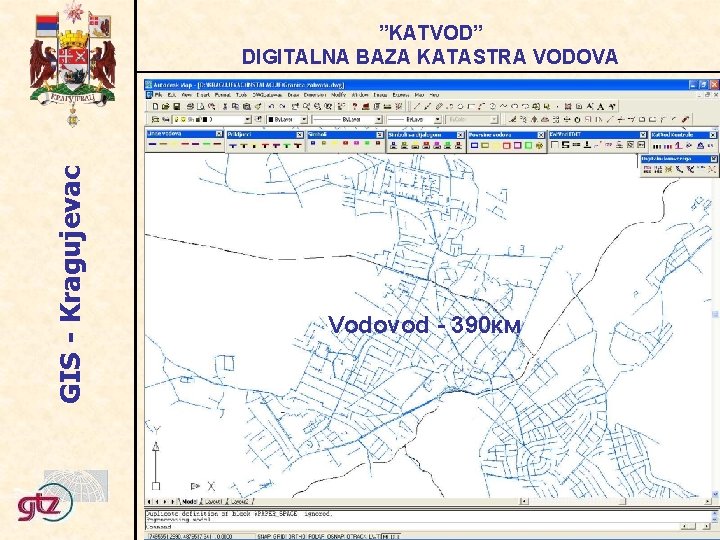 GIS - Kragujevac ”KATVOD” DIGITALNA BAZA KATASTRA VODOVA Vodovod - 390 км 
