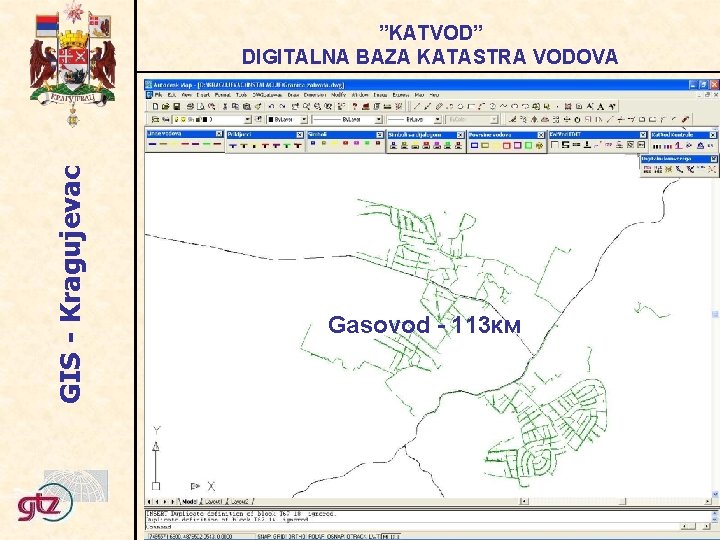 GIS - Kragujevac ”KATVOD” DIGITALNA BAZA KATASTRA VODOVA Gasovod - 113 км 