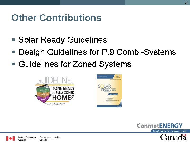 21 Other Contributions § Solar Ready Guidelines § Design Guidelines for P. 9 Combi-Systems