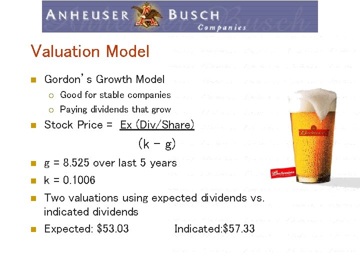 Valuation Model n Gordon’s Growth Model ¡ ¡ n Good for stable companies Paying