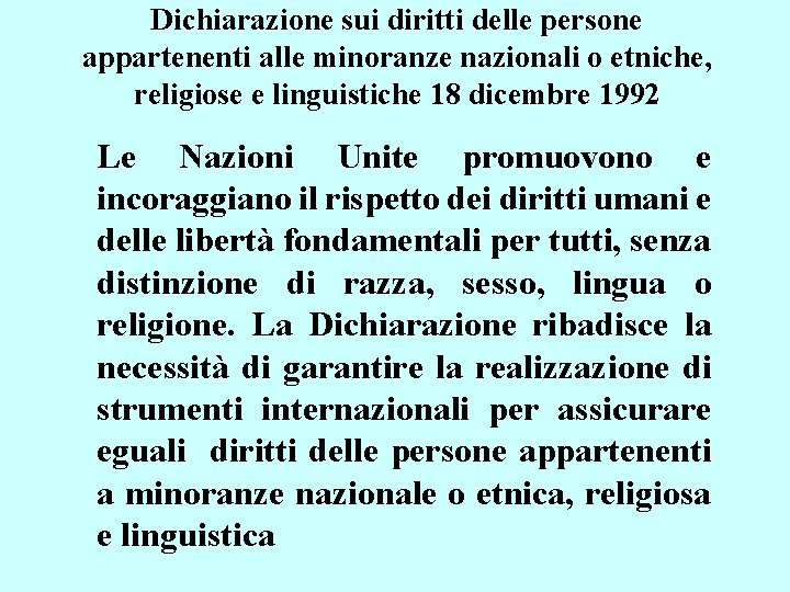 Dichiarazione sui diritti delle persone appartenenti alle minoranze nazionali o etniche, religiose e linguistiche