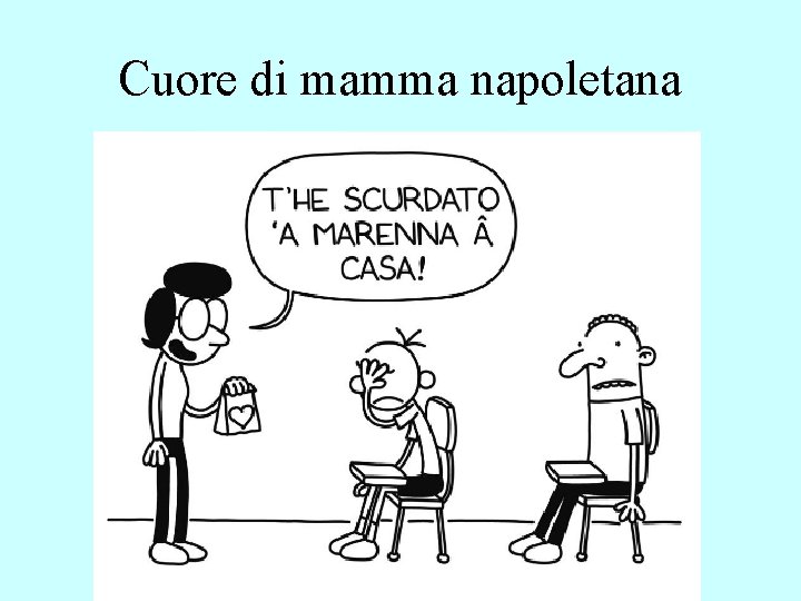 Cuore di mamma napoletana 