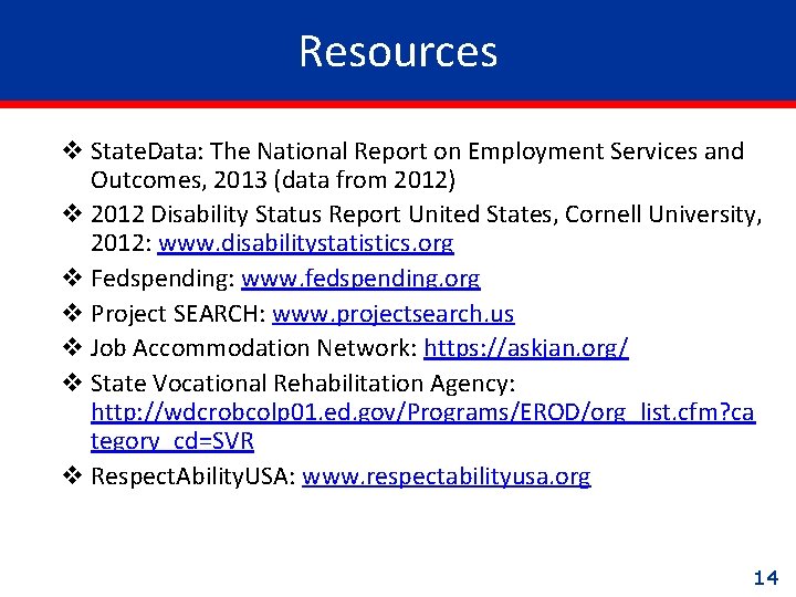 Resources v State. Data: The National Report on Employment Services and Outcomes, 2013 (data